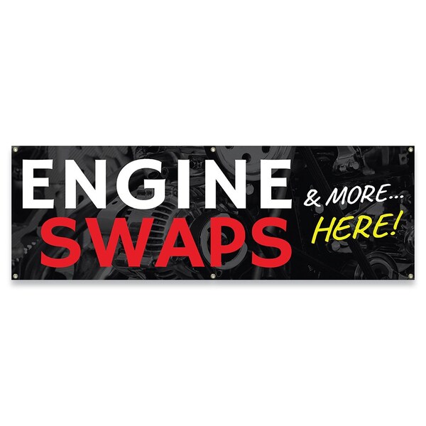 Engine Swaps & More Here Banner Concession Stand Food Truck Single Sided